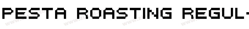 Pesta Roasting Regul字体转换